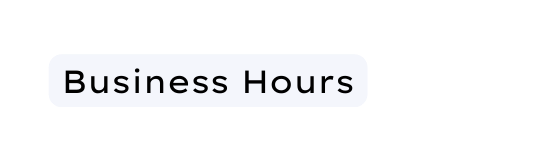 Business Hours